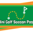 Mini Golf Season Pass | Adventure Landing Family Entertainment Center | St. Augustine, FL